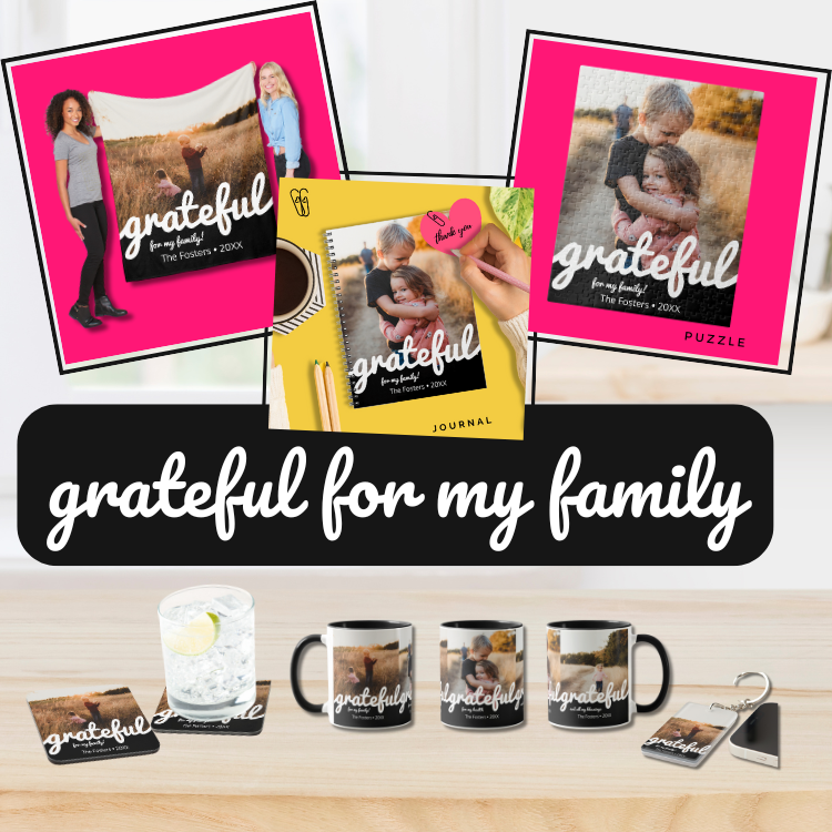 Grateful – For My Family  – Custom Photo Gifts